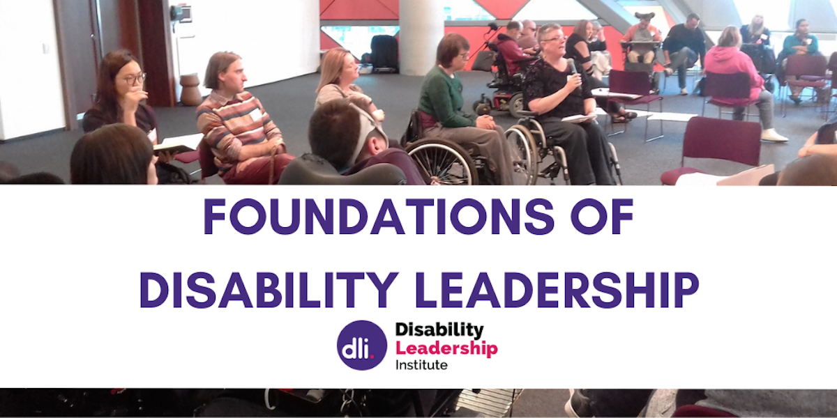 Foundations of Disability Leadership | Disability Leadership Institute ...
